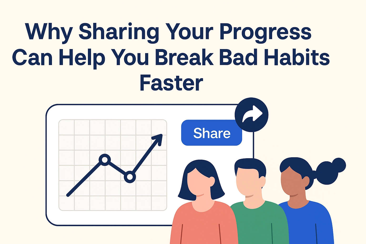 Why Sharing Your Progress Can Help You Break Bad Habits Faster